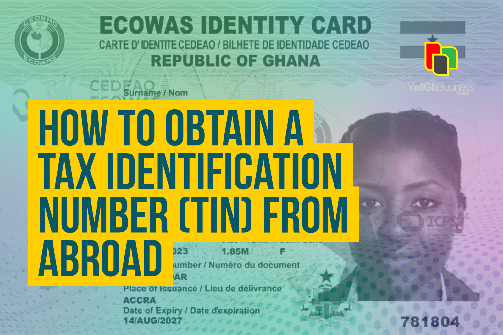 How To Obtain A Ghana Tax Identification Number Tin Number From Abroad Yellgh Com